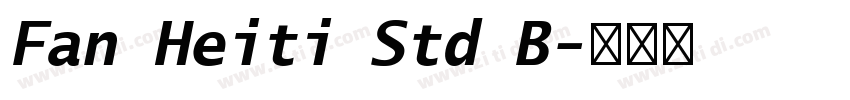 Fan Heiti Std B字体转换